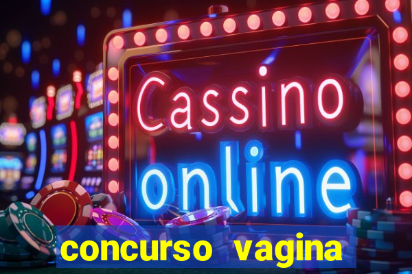 concurso vagina mais linda